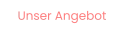 Unser Angebot